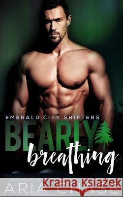 Bearly Breathing Aria Chase 9781947101005 Demimonde Press