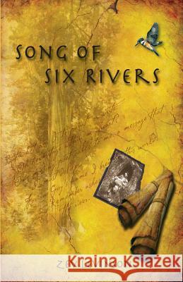 Song of Six Rivers Zev Levinson CM Phillips Ashley Schumann 9781947112025