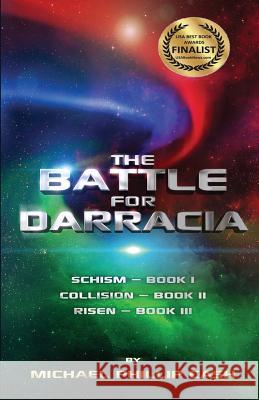 The Battle for Darracia: Books I - II - III Michael Phillip Cash 9781947118737 Chelshire, Inc.
