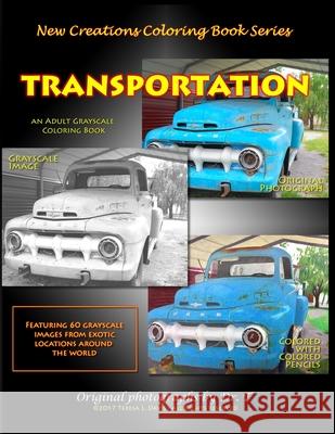 New Creations Coloring Book Series: Transportation Dr Teresa Davis Dr Teresa Davis 9781947121089 New Creations Coloring Book Series