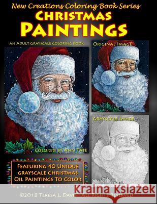 New Creations Coloring Book Series: Christmas Paintings Brad Davis Teresa Davis 9781947121492 New Creations Coloring Book Series