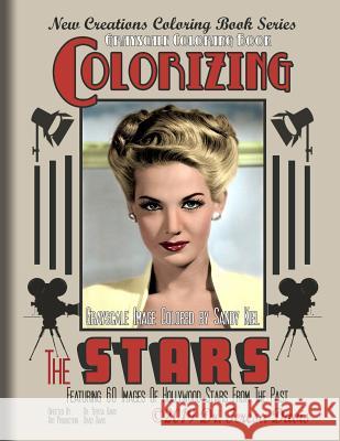 New Creations Coloring Book Series: Colorizing The Stars Brad Davis Teresa Davis 9781947121874