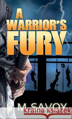 A Warrior's Fury S. M. Savoy S. M. Savoy 9781947122062 Ace Lyon Books