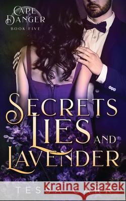 Secrets, Lies and Lavender Tessa Carr 9781947132788 Blushing Books