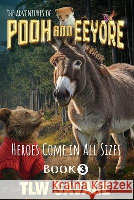 Pooh and Eeyore Tlw Savage 9781947133112