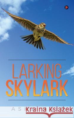 Larking Skylark Asha Nair 9781947137943