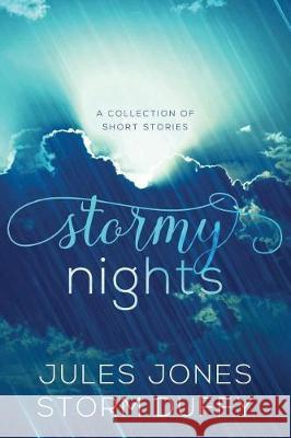 Stormy Nights Jules Jones Storm Duffy 9781947139527 Ninestar Press