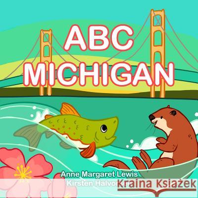 ABC Michigan Anne Lewis 9781947141018 Rubber Ducky Press