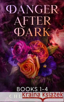 Danger After Dark: Boxed Set: Paris, Venice, Barcelona, London Chloe Adler 9781947156579 Signum Publishing