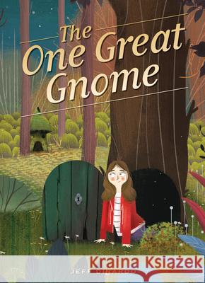 The One Great Gnome Jeff Dinardo Jhon Ortiz 9781947159549 One ELM Books