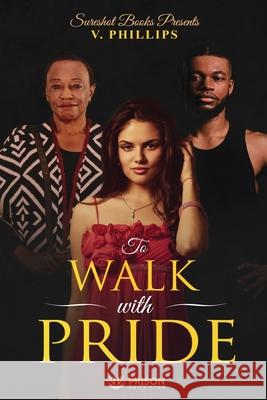 To Walk with Pride Phillips V Sureshot Books Publishin 9781947170179 Sureshot Books Publishing LLC