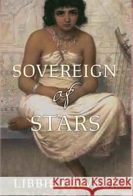 Sovereign of Stars Libbie Hawker   9781947174047 Running Rabbit Press LLC