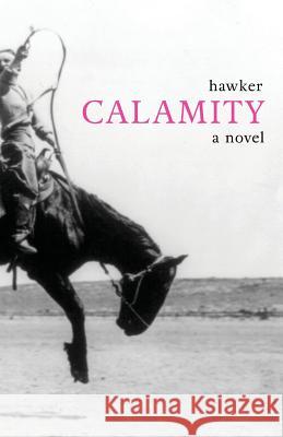 Calamity Libbie Hawker   9781947174221 Running Rabbit Press LLC