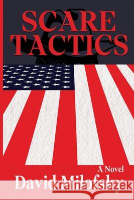 Scare Tactics David Milofsky 9781947175693