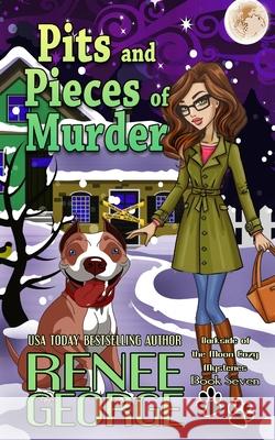 Pits and Pieces of Murder Renee George 9781947177420