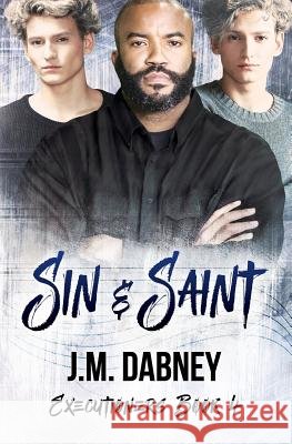 Sin & Saint J. M. Dabney 9781947184169