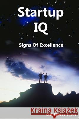 Startup IQ: Signs Of Excellence Gil Gerretsen 9781947190092