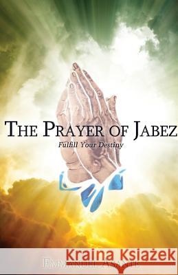 The Prayer of Jabez Emmanuel Asante 9781947191433