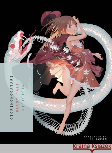 Otorimonogatari: Decoy Tale Nisioisin 9781947194144