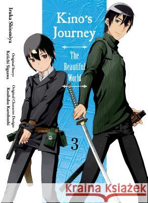 Kino's Journey- The Beautiful World, Vol 3: The Beautiful World Keiichi Sigsawa Iruka Shiomiya Kouhaku Kuroboshi 9781947194410 Vertical Comics