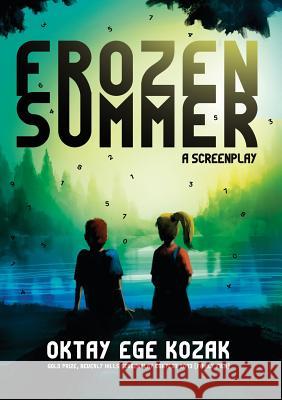 Frozen Summer Oktay Ege Kozak 9781947197107 120pages