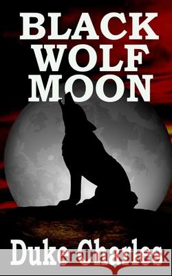 Black Wolf Moon Duke Charles 9781947201248