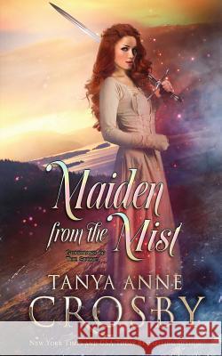 Maiden From the Mist Crosby, Tanya Anne 9781947204225 Oliver-Heber Books