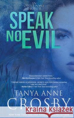 Speak No Evil Tanya Anne Crosby   9781947204232 Oliver-Heber Books