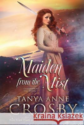 Maiden from the Mist Tanya Anne Crosby 9781947204423 