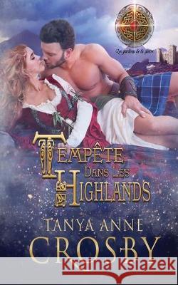 Tempête Dans Les Highlands Crosby, Tanya Anne 9781947204591 Oliver-Heber Books