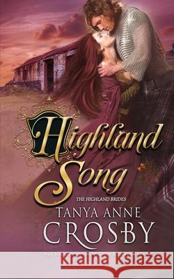 Highland Song Tanya Anne Crosby 9781947204690 Oliver-Heber Books