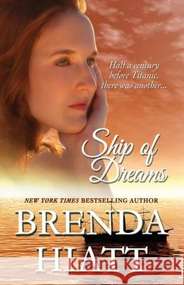 Ship of Dreams Brenda Hiatt 9781947205437 Dolphin Star Press