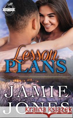 Lesson Plans: 2nd Edition Jamie Jones 9781947208094