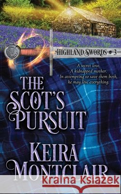 The Scot's Pursuit Angela Polidoro Keira Montclair 9781947213555 Keira Montclair