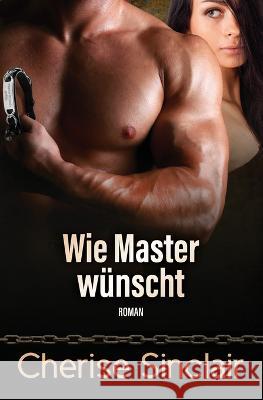 Wie Master w?nscht Franziska Popp Cherise Sinclair 9781947219427 Vanscoy Publishing Group