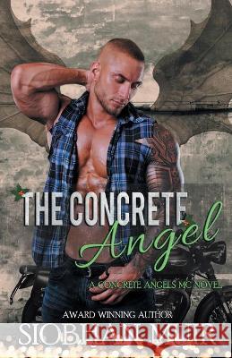 The Concrete Angel Siobhan Muir 9781947221161