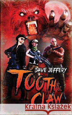 Tooth & Claw Dave Jeffery 9781947227316