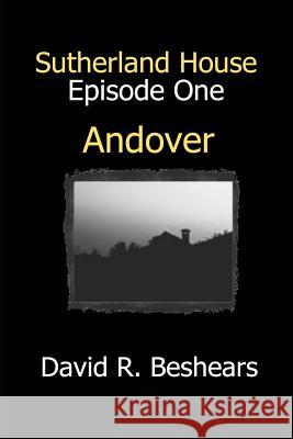 Andover David R Beshears 9781947231115 Greybeard Publishing