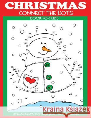 Christmas Connect the Dots Book for Kids Dp Kids, Kids Activity Books 9781947243255