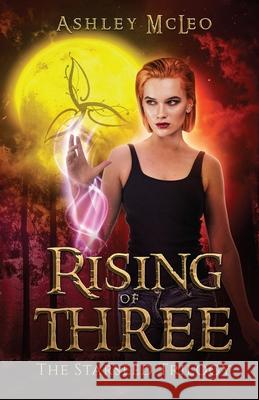 Rising of Three Ashley McLeo 9781947245075 Meraki Press