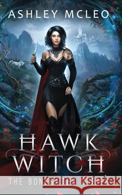 Hawk Witch Ashley McLeo 9781947245082 Meraki Press