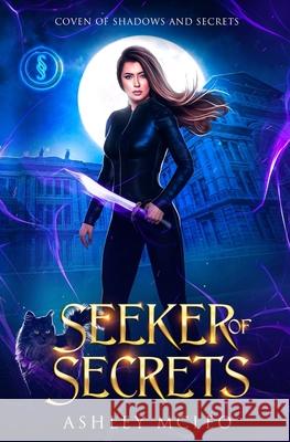 Seeker of Secrets: A Crowns of Magic Universe Series Ashley McLeo 9781947245587 Meraki Press