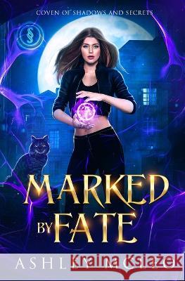 Marked by Fate Ashley McLeo 9781947245785 Meraki Press