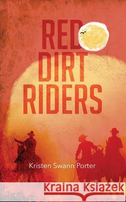 Red Dirt Riders Kristen Porter 9781947247079