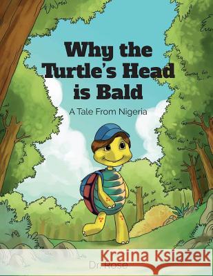 Why the Turtle's Head is Bald Ihedigbo, Rose 9781947247482 Yorkshire Publishing