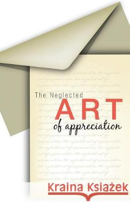 The Neglected Art of Appreciation Ina Hudson 9781947247901 Yorkshire Publishing