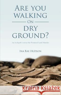 Are you Walking on Dry Ground? Ina Hudson 9781947247918 Yorkshire Publishing