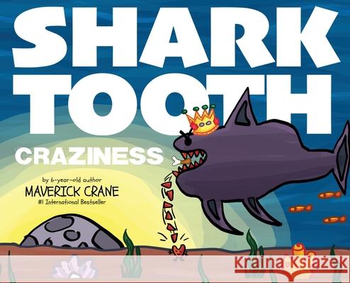 Shark Tooth Maverick Crane Trevor Crane 9781947276734