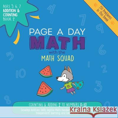 Page A Day Math Addition & Counting Book 2: Adding 2 to the Numbers 0-10 Janice Auerbach 9781947286016 Page a Day Math LLC