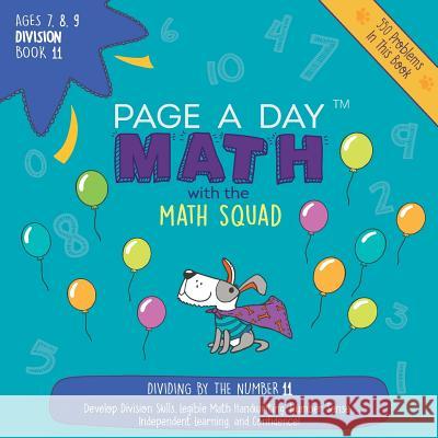 Page A Day Math Division Book 11: Dividing by 11 Auerbach, Janice 9781947286870